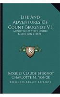 Life and Adventures of Count Beugnot V1