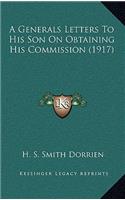 A Generals Letters To His Son On Obtaining His Commission (1917)