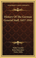 History Of The German General Staff, 1657-1945