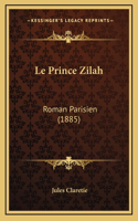 Le Prince Zilah: Roman Parisien (1885)