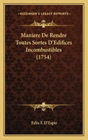 Maniere De Rendre Toutes Sortes D'Edifices Incombustibles (1754)