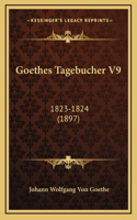 Goethes Tagebucher V9: 1823-1824 (1897)