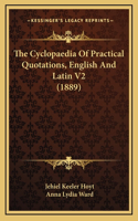 Cyclopaedia Of Practical Quotations, English And Latin V2 (1889)