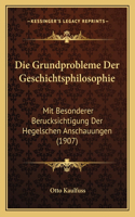 Die Grundprobleme Der Geschichtsphilosophie