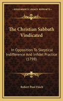 The Christian Sabbath Vindicated