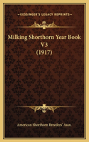 Milking Shorthorn Year Book V3 (1917)