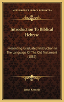 Introduction To Biblical Hebrew