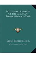 Preliminary Revision Of The European Redbacked Mice (1900)