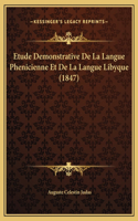 Etude Demonstrative De La Langue Phenicienne Et De La Langue Libyque (1847)