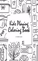 Kids Playing Coloring Book for Children (8.5x8.5 Coloring Book / Activity Book)