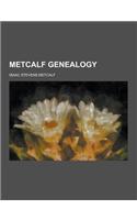 Metcalf Genealogy