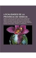 Localidades de La Provincia de Venecia: Venecia, Leon de San Marcos, Escuela Veneciana, Basilica de San Marcos, Jesolo, Conjuracion de Venecia(Spanish)