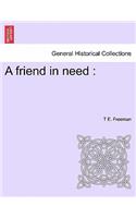 Friend in Need