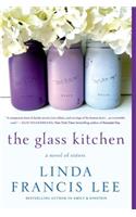 Glass Kitchen: A Novel of Sisters