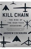 Kill Chain: The Rise of the High-Tech Assassins