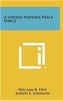A United Nations Peace Force