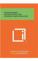Programmed Instruction for Schools and Industry