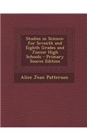 Studies in Science: For Seventh and Eighth Grades and Junior High Schools