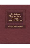 Religious Rheumatism