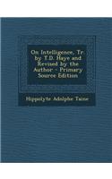 On Intelligence, Tr. by T.D. Haye and Revised by the Author: (English)