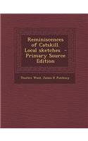 Reminiscences of Catskill. Local Sketches