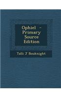 Ophiel - Primary Source Edition