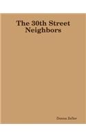 The 30th Street Neighbors