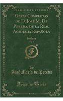 Obras Completas de D. JosÃ© M. de Pereda, de la Real Academia EspaÃ±ola, Vol. 9: Sotileza (Classic Reprint)