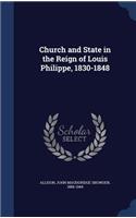 Church and State in the Reign of Louis Philippe, 1830-1848
