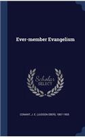 Ever-member Evangelism