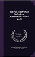 Bulletin de la Station Biologique d'Arcachon Volume No. 2