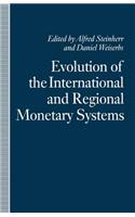 Evolution of the International and Regional Monetary Systems