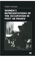 Women's Representations of the Occupation in Post-'68 France
