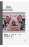 Animals, Equality and Democracy