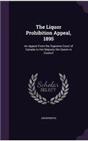 The Liquor Prohibition Appeal, 1895