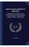 How to Invest and How to Speculate