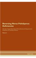 Reversing Nevus Psiloliparus: Deficiencies The Raw Vegan Plant-Based Detoxification & Regeneration Workbook for Healing Patients.Volume 4