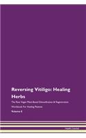 Reversing Vitiligo: Healing Herbs the Ra