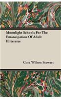 Moonlight Schools for the Emancipation of Adult Illiterates