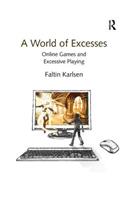 A World of Excesses