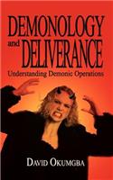 Demonology and Deliverance