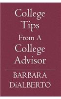 College Tips From A College Advisor