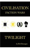 Civilisation: Faction Wars: Twilight