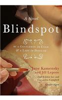 Blindspot: By a Gentleman in Exile & a Lady in Disguise