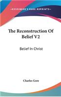 The Reconstruction Of Belief V2: Belief In Christ(English)