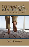 Stepping Into Manhood