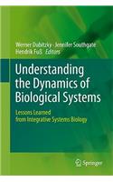 Understanding the Dynamics of Biological Systems