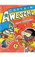 Captain Awesome vs. Nacho Cheese Man, 2