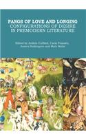 Pangs of Love and Longing: Configurations of Desire in Premodern Literature