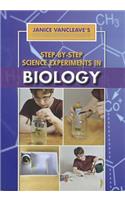 Step-By-Step Science Experiments in Biology